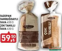 TAZEPAN TAM BUĞDAYLI TAVA EKMEĞİ 450 G / ÇOK TAHILLI TAVA EKMEĞİ 430 G fiyat ve kampanya bilgisi